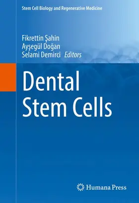 Sahin / Sahin / Demirci |  Dental Stem Cells | Buch |  Sack Fachmedien