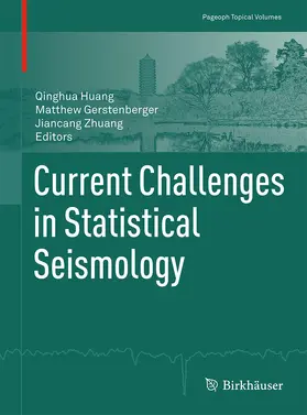 Huang / Zhuang / Gerstenberger |  Current Challenges in Statistical Seismology | Buch |  Sack Fachmedien