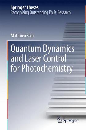 Sala |  Quantum Dynamics and Laser Control for Photochemistry | Buch |  Sack Fachmedien