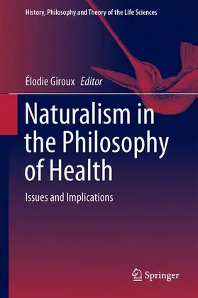 Giroux |  Naturalism in the Philosophy of Health | Buch |  Sack Fachmedien