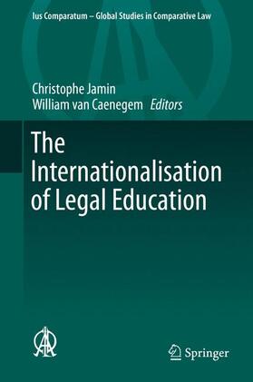 van Caenegem / Jamin |  The Internationalisation of Legal Education | Buch |  Sack Fachmedien