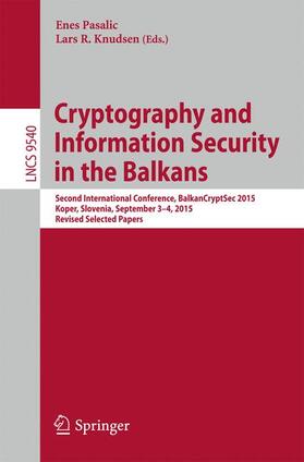 Knudsen / Pasalic |  Cryptography and Information Security in the Balkans | Buch |  Sack Fachmedien