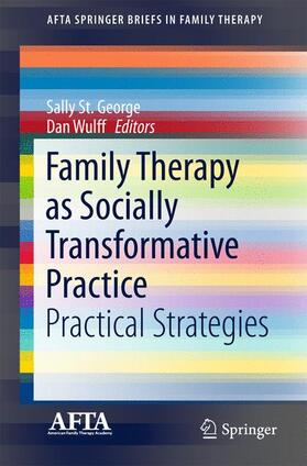 Wulff / St. George |  Family Therapy as Socially Transformative Practice | Buch |  Sack Fachmedien