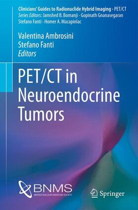 Fanti / Ambrosini |  PET/CT in Neuroendocrine Tumors | Buch |  Sack Fachmedien