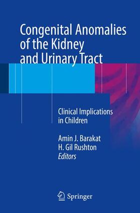 Rushton / Barakat |  Congenital Anomalies of the Kidney and Urinary Tract | Buch |  Sack Fachmedien