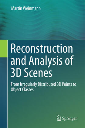 Weinmann |  Reconstruction and Analysis of 3D Scenes | eBook | Sack Fachmedien