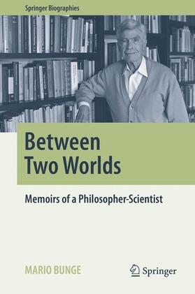 Bunge |  Between Two Worlds | Buch |  Sack Fachmedien
