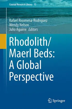 Riosmena-Rodríguez / Aguirre / Nelson |  Rhodolith/Maërl Beds: A Global Perspective | Buch |  Sack Fachmedien