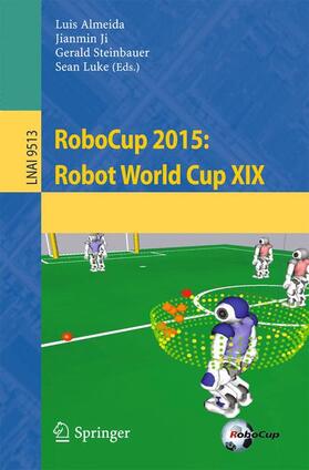 Almeida / Luke / Ji |  RoboCup 2015: Robot World Cup XIX | Buch |  Sack Fachmedien