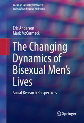 McCormack / Anderson |  The Changing Dynamics of Bisexual Men's Lives | Buch |  Sack Fachmedien