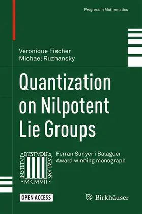 Ruzhansky / Fischer |  Quantization on Nilpotent Lie Groups | Buch |  Sack Fachmedien