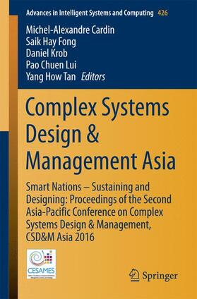 Cardin / Fong / Tan | Complex Systems Design & Management Asia | Buch | 978-3-319-29642-5 | sack.de