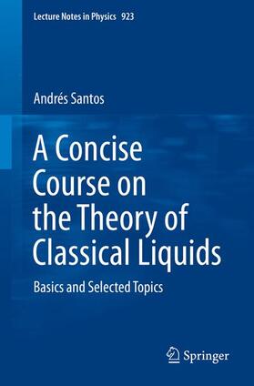 Santos |  A Concise Course on the Theory of Classical Liquids | Buch |  Sack Fachmedien