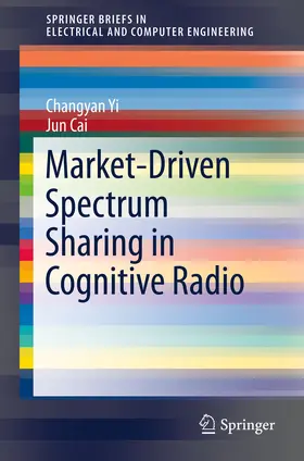 Yi / Cai |  Market-Driven Spectrum Sharing in Cognitive Radio | eBook | Sack Fachmedien