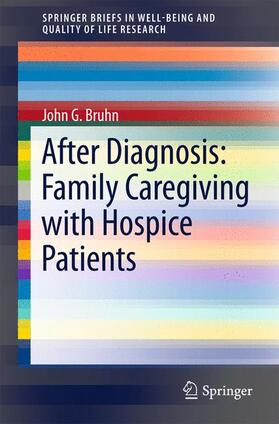 Bruhn |  After Diagnosis: Family Caregiving with Hospice Patients | Buch |  Sack Fachmedien