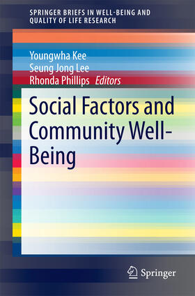 Kee / Lee / Phillips |  Social Factors and Community Well-Being | eBook | Sack Fachmedien