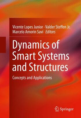 Lopes Junior / Savi / Steffen Jr. |  Dynamics of Smart Systems and Structures | Buch |  Sack Fachmedien