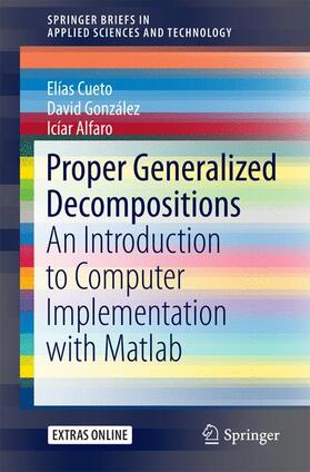 Cueto / Alfaro / González |  Proper Generalized Decompositions | Buch |  Sack Fachmedien