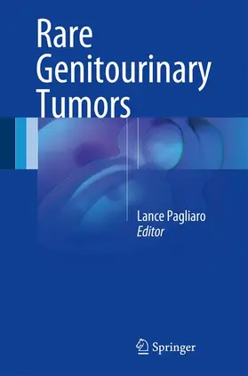 Pagliaro |  Rare Genitourinary Tumors | Buch |  Sack Fachmedien