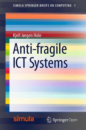 Hole |  Anti-fragile ICT Systems | Buch |  Sack Fachmedien