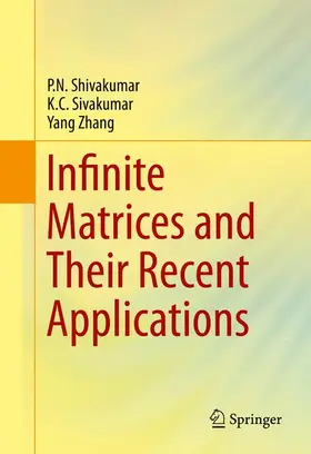 Shivakumar / Zhang / Sivakumar |  Infinite Matrices and Their Recent Applications | Buch |  Sack Fachmedien