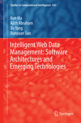 Ma / Abraham / Yang |  Intelligent Web Data Management: Software Architectures and Emerging Technologies | eBook | Sack Fachmedien