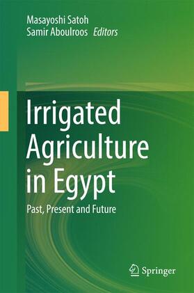 Aboulroos / Satoh |  Irrigated Agriculture in Egypt | Buch |  Sack Fachmedien