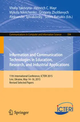 Yakovyna / Mayr / Nikitchenko |  Information and Communication Technologies in Education, Research, and Industrial Applications | eBook | Sack Fachmedien