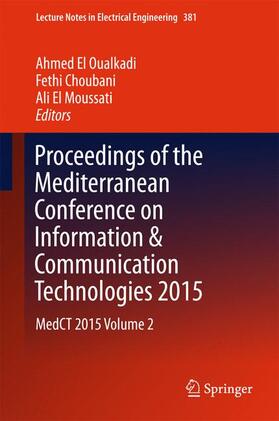 El Oualkadi / El Moussati / Choubani |  Proceedings of the Mediterranean Conference on Information & Communication Technologies 2015 | Buch |  Sack Fachmedien