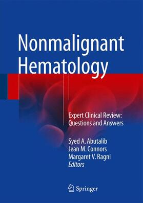 Abutalib / Ragni / Connors |  Nonmalignant Hematology | Buch |  Sack Fachmedien