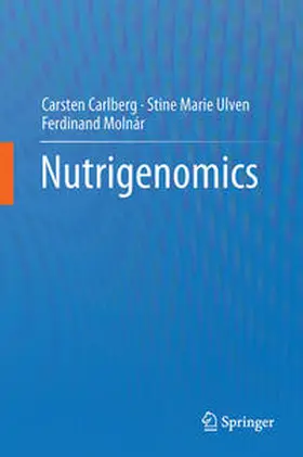 Carlberg / Molnár / Ulven |  Nutrigenomics | Buch |  Sack Fachmedien