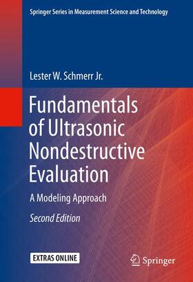 Schmerr Jr. |  Fundamentals of Ultrasonic Nondestructive Evaluation | Buch |  Sack Fachmedien