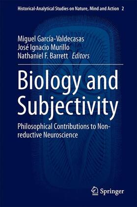 García-Valdecasas / Barrett / Murillo |  Biology and Subjectivity | Buch |  Sack Fachmedien