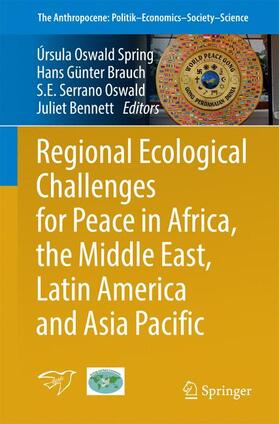 Oswald Spring / Bennett / Brauch |  Regional Ecological Challenges for Peace in Africa, the Middle East, Latin America and Asia Pacific | Buch |  Sack Fachmedien