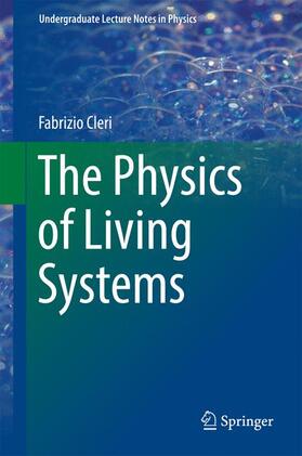 Cleri |  The Physics of Living Systems | Buch |  Sack Fachmedien