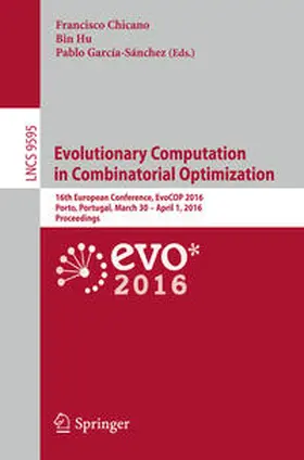 Chicano / Hu / García-Sánchez |  Evolutionary Computation in Combinatorial Optimization | eBook | Sack Fachmedien