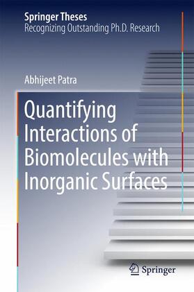 Patra |  Quantifying Interactions of Biomolecules with Inorganic Surfaces | Buch |  Sack Fachmedien