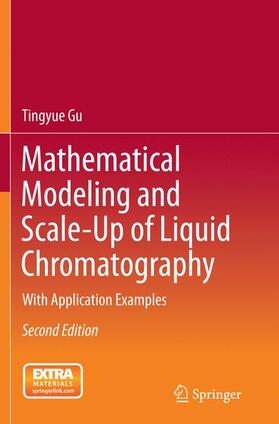 Gu |  Mathematical Modeling and Scale-Up of Liquid Chromatography | Buch |  Sack Fachmedien