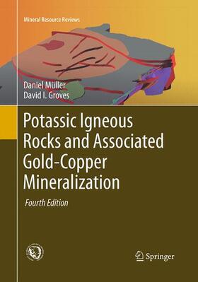 Groves / Müller |  Potassic Igneous Rocks and Associated Gold-Copper Mineralization | Buch |  Sack Fachmedien