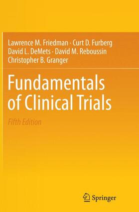 Friedman / Furberg / Granger | Fundamentals of Clinical Trials | Buch | 978-3-319-30773-2 | sack.de