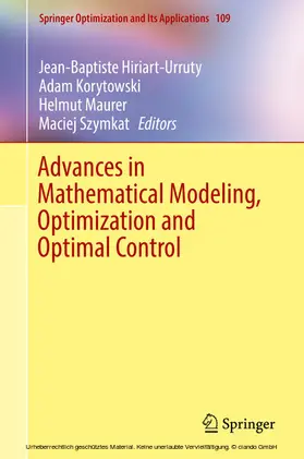 Hiriart-Urruty / Korytowski / Maurer |  Advances in Mathematical Modeling, Optimization and Optimal Control | eBook | Sack Fachmedien