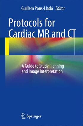 Pons-Lladó |  Protocols for Cardiac MR and CT | Buch |  Sack Fachmedien