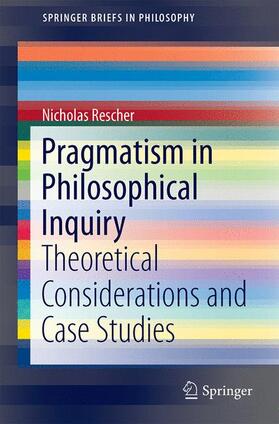 Rescher |  Pragmatism in Philosophical Inquiry | Buch |  Sack Fachmedien