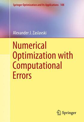 Zaslavski |  Numerical Optimization with Computational Errors | Buch |  Sack Fachmedien