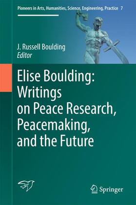 Boulding |  Elise Boulding: Writings on Peace Research, Peacemaking, and the Future | Buch |  Sack Fachmedien