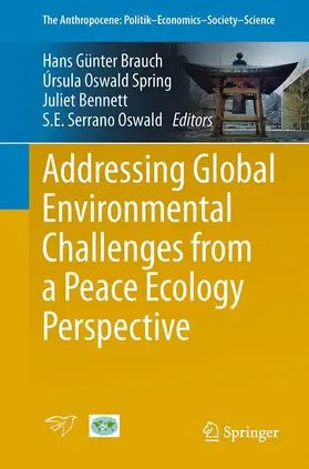 Brauch / Serrano Oswald / Oswald Spring |  Addressing Global Environmental Challenges from a Peace Ecology Perspective | Buch |  Sack Fachmedien