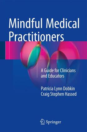 Hassed / Dobkin, PhD |  Mindful Medical Practitioners | Buch |  Sack Fachmedien