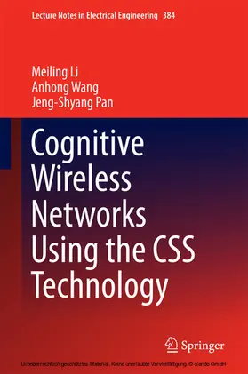 Li / Wang / Pan |  Cognitive Wireless Networks Using the CSS Technology | eBook | Sack Fachmedien