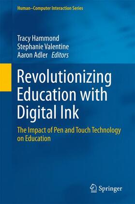 Hammond / Adler / Valentine |  Revolutionizing Education with Digital Ink | Buch |  Sack Fachmedien