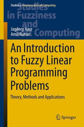 Kumar / Kaur |  An Introduction to Fuzzy Linear Programming Problems | Buch |  Sack Fachmedien